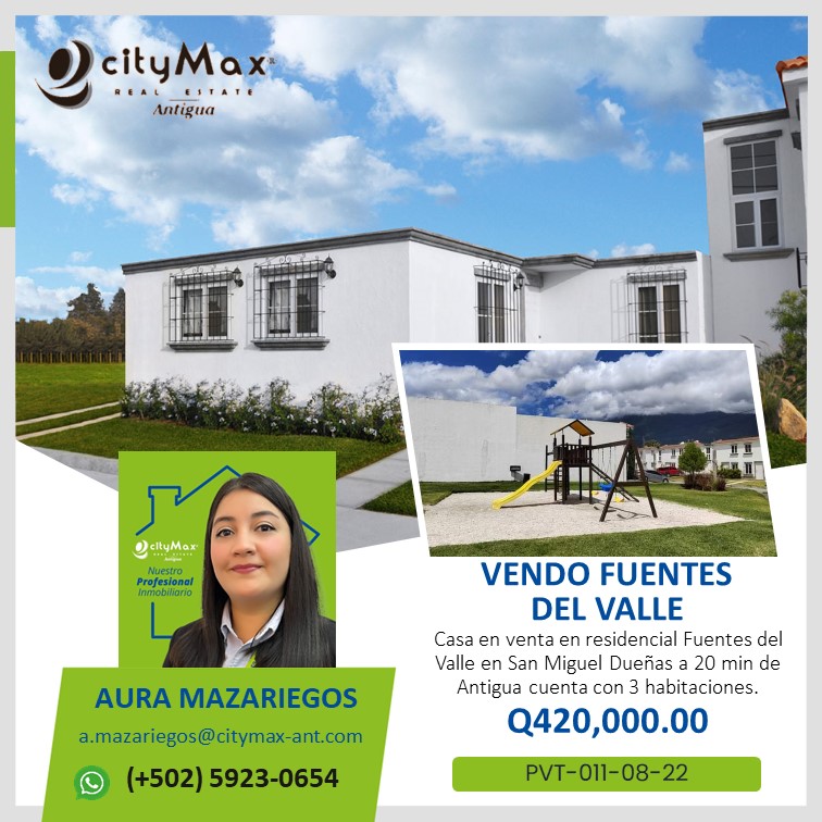 VENDO CASA EN RESIDENCIAL FUENTES DEL VALLE #SANMIGUELDUEÑAS A 25 MIN DE ANTIGUA